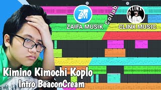 Intro BeaconCream  Michino Timothy Koplo FL studio Nelson menangis mendengar ini ftCLINX MUSIC [upl. by Ymmas]