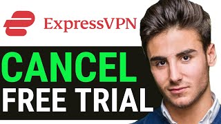 HOW TO CANCEL EXPRESSVPN FREE TRIAL NEW WAY [upl. by Bergess619]