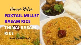 Millet rasam rice  Foxtail millet rasam rice  Thinai rasam sadham  one pot samayal [upl. by Obmar]