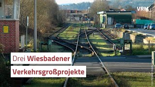 So steht es um die Wiesbadener Großprojekte im Verkehr [upl. by O'Driscoll999]