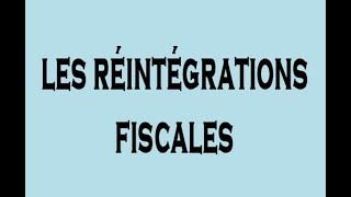 Fiscalité Explication les Réintégrations Fiscales DARIJA Partie 2 [upl. by Eceryt]