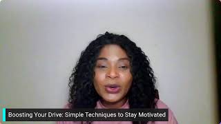 Boosting Your Drive Simple Techniques to Stay Motivated [upl. by Arel]