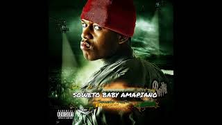 Soweto baby Amapiano [upl. by Mag]