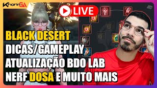 AO VIVO BLACK DESERT ATUALIZAÇÃO BDO E VARIOS EVENTOS  719h OLUN E NADA [upl. by Yniar]