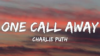 Charlie Puth  One Call Away Lyrics [upl. by Aisatal]