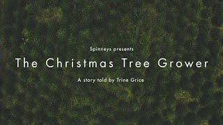 The Christmas Tree Grower A Story Told By Trine Grice [upl. by Notse161]