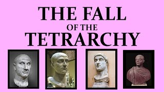 The Fall of the Tetrarchy 305  312 [upl. by Rutter]