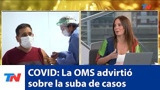 COVID La OMS advirtió sobre la suba de casos [upl. by Relyat]