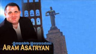 Aram Asatryan Արամ Ասատրյան  Durs ari sireci sharan [upl. by Florenza]