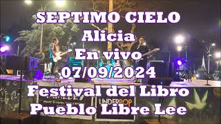 SEPTIMO CIELO Alicia en vivo 07092024 Festival Del Libro Pueblo Libre Lee Lima Perú [upl. by Carrillo335]