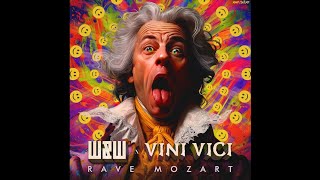 WampW x Vini Vici  Rave Mozart May 3rd On Rave Culture [upl. by Clemmy]