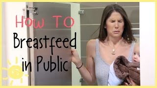 HOW TO Breastfeed in Public [upl. by Darrej]