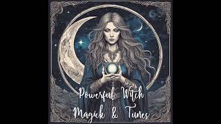 Magick amp Tunes  Powerful Witch Official [upl. by Ecinnej]