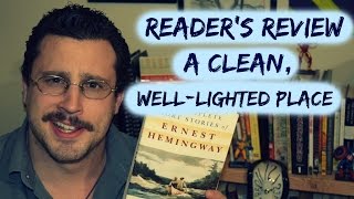 Review  A Clean WellLighted Place Ernest Hemingway  Stripped Cover Lit Readers Review [upl. by Higbee744]