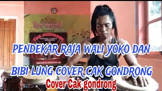 pendekar raja wali yoko dan bibi lung cover cak gondrongcakgondrongkendang kendangkempul cover [upl. by Kit]