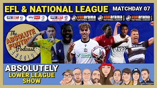 Absolutely Lower League EFL amp National League Matchday 7 [upl. by Ardenia151]