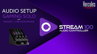 How to set up my audio controller for solo game streaming with USB mic  STREAM 100  HERCULES [upl. by Northrup142]