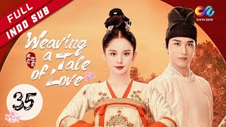 Weaving a Tale of Love EP35 Pei Xingjian mengirim Liuli ke Buluyuan （Coulee Nazha、Timmy Xu） [upl. by Lilithe]