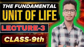 LECTURE3THE FUNDAMENTAL UNIT OF LIFECYTOPLASMCLASS 9TH SCIENCEBIOLOGYNCERT COVERED [upl. by Asli591]