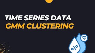 gaussian mixture model clustering python example for Time series 1D Humidity Dataset [upl. by Pimbley86]