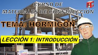 HORMIGÓN Lección 1 HORMIGÓN o CONCRETO Introducción [upl. by Aicileb196]