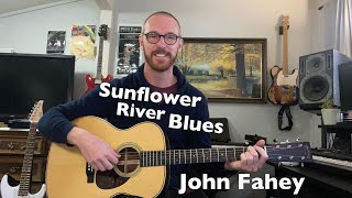 John Fahey  Sunflower River Blues  Guitar Lesson  All Sections [upl. by Hawker355]