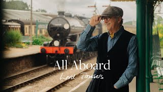 All Aboard  On Set with Lord Trousers at The Bluebell Railway [upl. by Jabez]