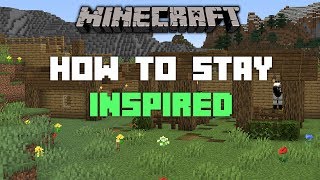 Minecraft How To Stay Inspired In Your Suvival World [upl. by Joashus]