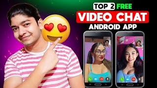 Top 2 Free Video Chat Apps  Best Free Video Chat App  Random Video Call App With Strangers  2024 [upl. by Neenad]