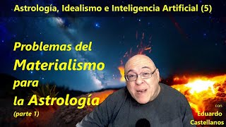 AIIA 5  Problemas con el materialismo parte 1 [upl. by Vahe507]