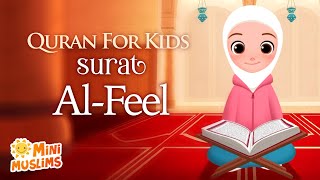 Learn Quran For Kids  Surat AlFeel سورة الفيل ☀️ MiniMuslims [upl. by Walworth36]