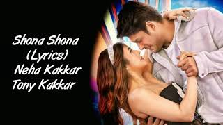 Shona Shona Full Song With Lyrics Tony Kakkar  Neha Kakkar  Shona Meri Shona Shona Tony Kakkar [upl. by Lebatsirc408]