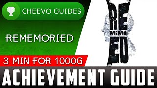 REMEMORIED  Achievement Guide EASIEST COMPLETION OF ALL TIME [upl. by Jurdi753]