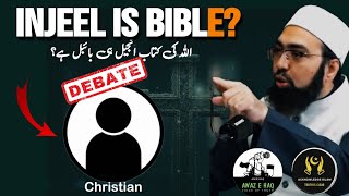 Debate With Christian On quotIs Injeel Biblequot Vs Dr Yasir Nadeem Al Wajidi 🔥 [upl. by Reyam]