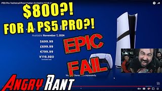 PS5 Pro is 800  Angry Rant amp Reaction [upl. by Oloap712]