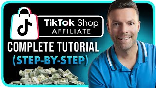 Complete Beginners Guide to Affiliate Marketing on TikTok Shop Full Course [upl. by Mohammed]