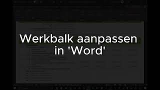 Werkbalk aanpassen in Word document WordWerkbalk [upl. by Ayanal210]