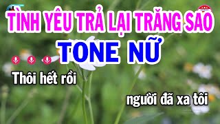 Karaoke Tình Yêu Trả Lại Trăng Sao Tone Nữ  Em  Nhạc Sống Mới  Đại Lý Karaoke [upl. by Evangelist649]