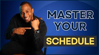 How to Master your Schedule [upl. by Ailemap]