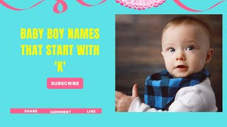 Baby Boy Names that start with K With Meaning [upl. by Hamlen]