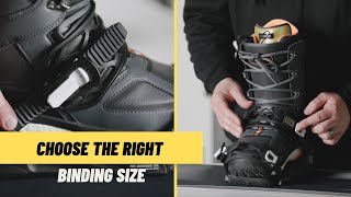 How To Choose The Right Snowboard Binding Size [upl. by Yellek232]