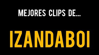 LOS MEJORES CLIPS DE IZANDABOI  Alessiogamermc [upl. by Anahcar964]