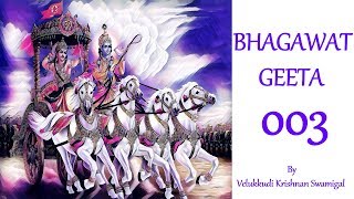 Bhagavad gita by velukkudi krishnan Swamy Part 003 [upl. by Ahsemrak]