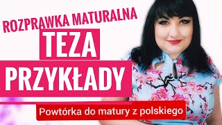 Rozprawka maturalna  teza i jej przykłady Powtórka do matury z polskiego [upl. by Adli12]