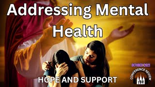 Addressing Mental Health  HOPE AND SUPPORT [upl. by Alamat]