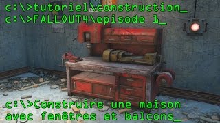 Tutoriel Construction Ep 1  Construire une maison à étage avec fenêtres et balcons  Fallout 4 [upl. by Dody]