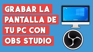 Como Grabar la Pantalla de mi PC con OBS Studio 2024 [upl. by Aiblis]