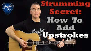 Strumming Pattern Tips The Secret to Adding Upstrokes Beginner Guitar Lesson [upl. by Marylynne]