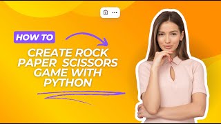 How to create rock paper scissors game with python [upl. by Greenman381]