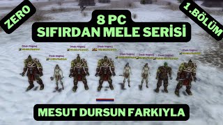 8 PC SIFIRDAN MELE SERİSİ 1 BÖLÜM ZERO [upl. by Criswell]